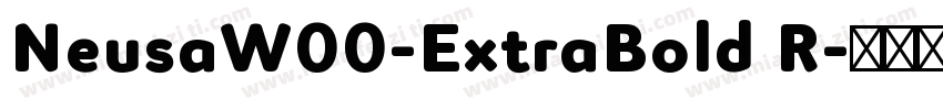 NeusaW00-ExtraBold R字体转换